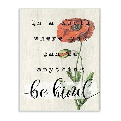 Stupell Industries Be Kind Phrase Motivational Attitude with Red Poppy Wood Wall Plaque