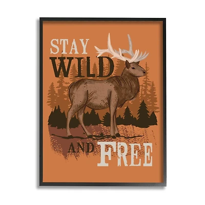 Stupell Industries Stay Wild and Free Phrase Forest Elk Landscape in Frame Wall Art