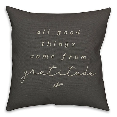 All Good Things Come from Gratitude Indoor/Outdoor Pillow