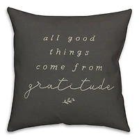 All Good Things Come from Gratitude Indoor/Outdoor Pillow