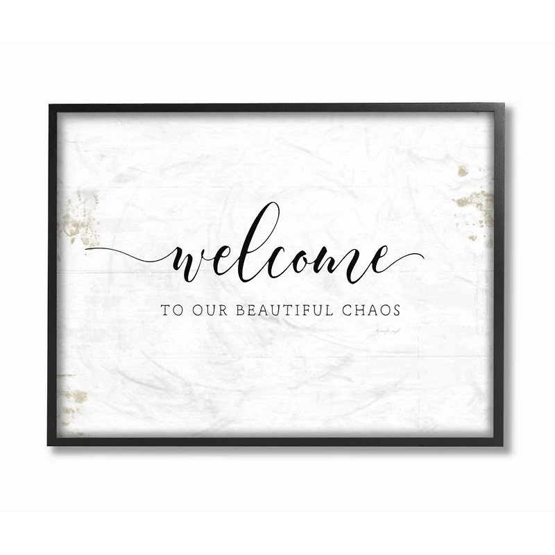 Stupell Industries Welcome to Our Beautiful Chaos Fun Family Phrase Framed Wall Art