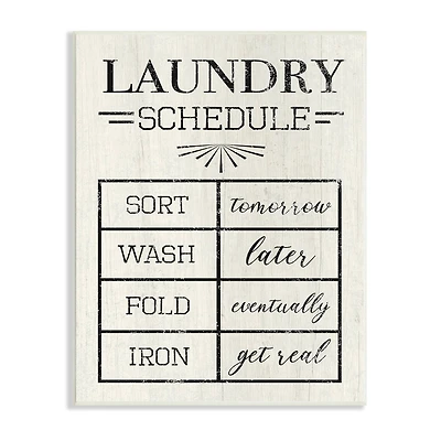 Stupell Industries Farmhouse Laundry Schedule Sort Tomorrow Wash Later Wall Plaque