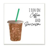 Stupell Industries Run On Coffee And Sarcasm Funny Beverage Phrase,12" x 12"
