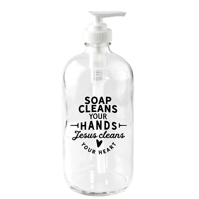 16oz. Soap Cleans Your Hands Glass Soap Dispenser