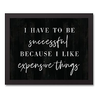 I Like Expensive Things Black Framed Canvas