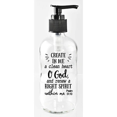 8oz. Create In Me A Clean Glass Soap Dispenser