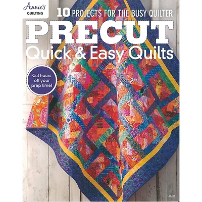 Annie's Precut Quick & Easy Quilts Book