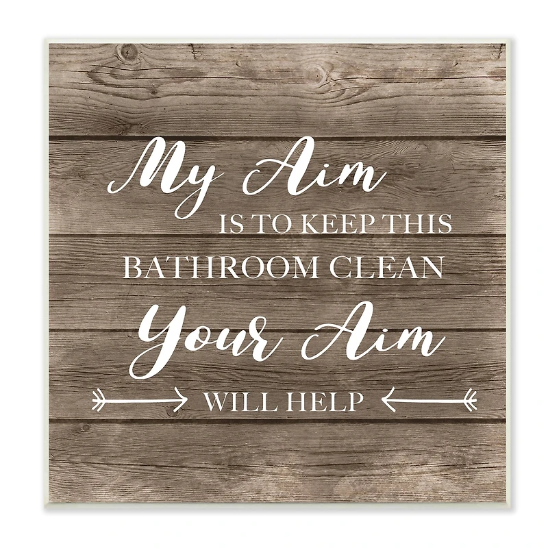 Stupell Industries Your Aim Bathroom Wall Plaque Art