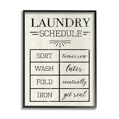 Stupell Industries Farmhouse Laundry Schedule Sort Tomorrow Wash Later Framed Wall Art