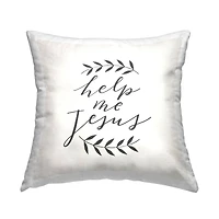 Stupell Industries Help Me Jesus Simple Botanical Religious Phrase Throw Pillow, 18" x 18"