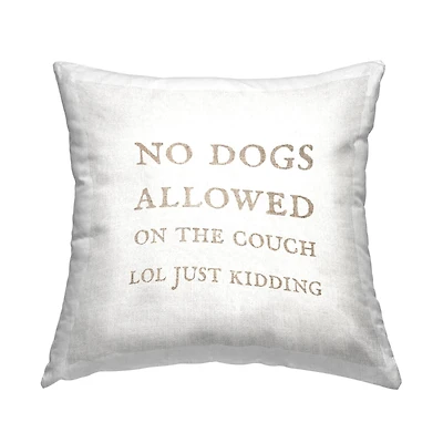 Stupell Industries Dogs Allowed On Couch Funny Pets Minimal Phrase Throw Pillow, 18" x 18"