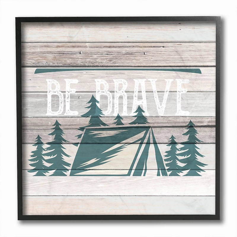 Stupell Industries Rustic Forest Mountain Be Brave Wall Accent with Black Frame