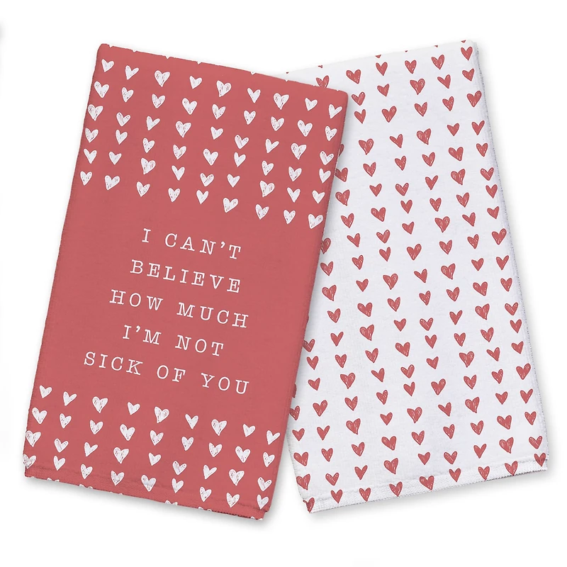 I'm Not Sick of You 16" x 25" Tea Towel - Set of 2