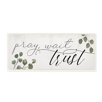 Stupell Industries Pray Wait Trust Phrase Peaceful Eucalyptus Branches, 7" x 17"