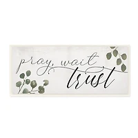 Stupell Industries Pray Wait Trust Phrase Peaceful Eucalyptus Branches, 7" x 17"