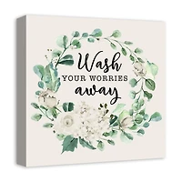 Wash Your Worries Away 16" x 16" Canvas Wall Art