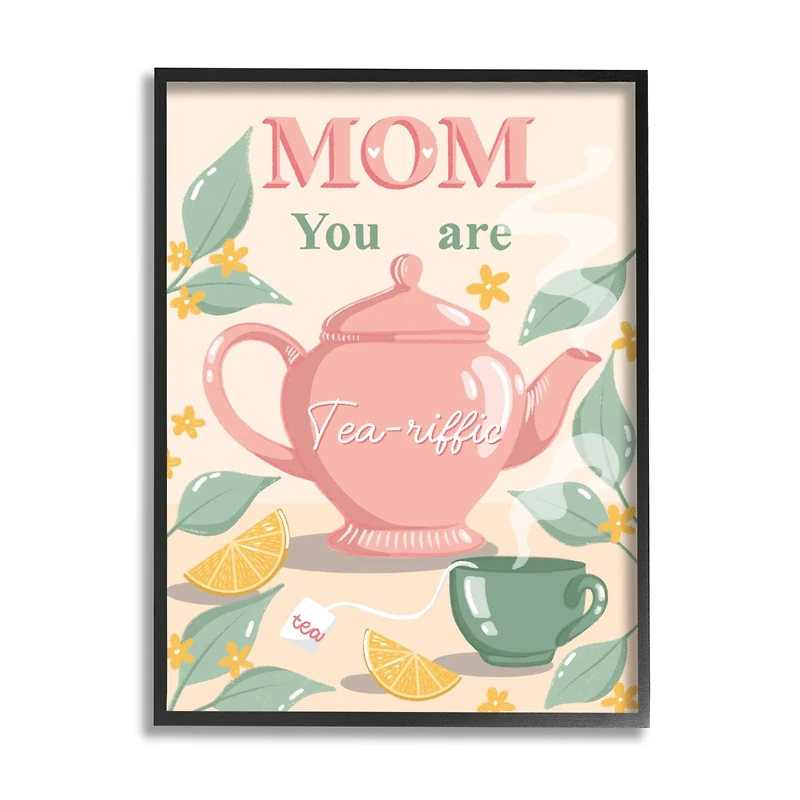 Stupell Industries Mom You Are Tea-riffic Teapot Framed Giclee Art