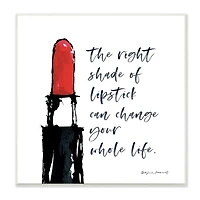 Stupell Industries Right Shade Lipstick Change Whole Life Fashion Phrase,12" x 12"