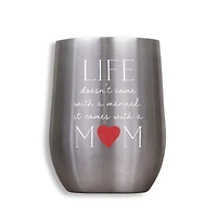11oz. Silver Life Comes With A Mom Wine Tumbler