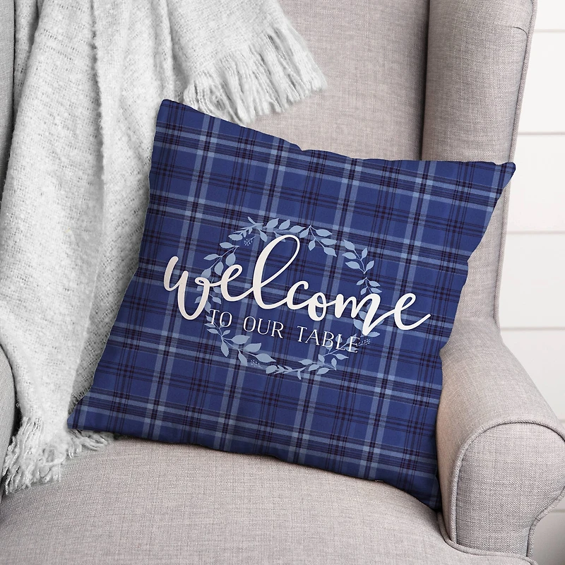 Welcome To Our Table Pillow