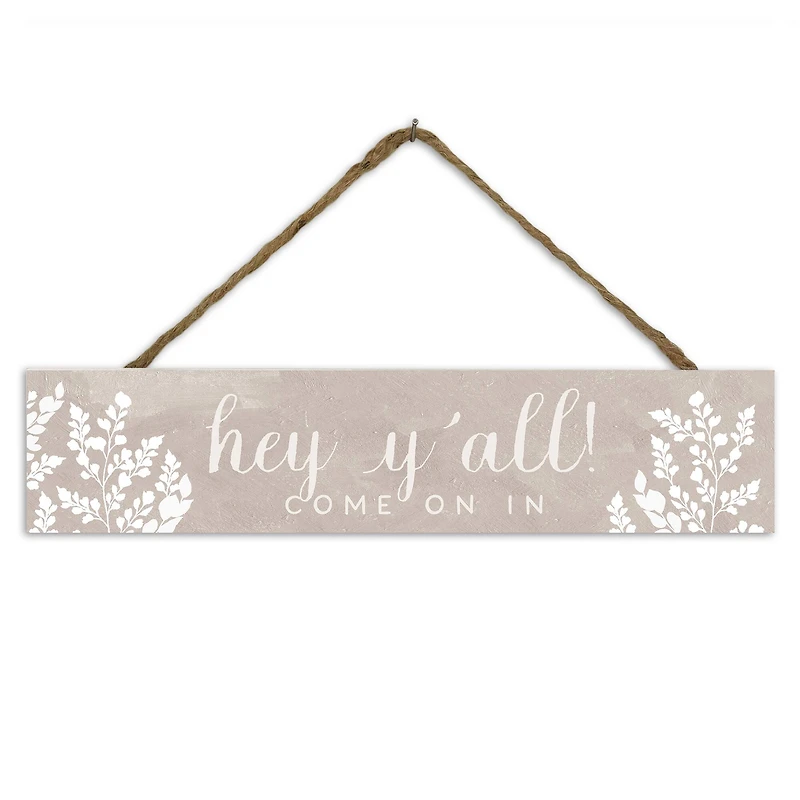 Come On In 17" x 3.5" Outdoor/Indoor Hanging Sign