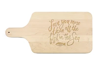 17" Love You More Than All The Fish Maple Wood Paddle Cutting Board