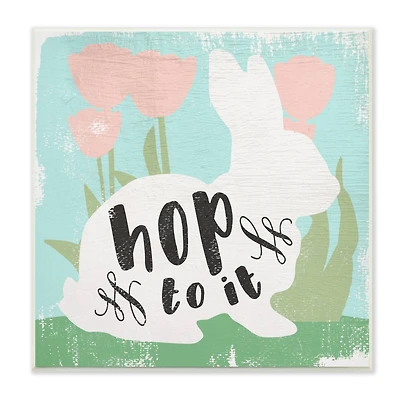 Stupell Industries Hop To It Easter Bunny Phrase Spring Tulips Wall Plaque Art