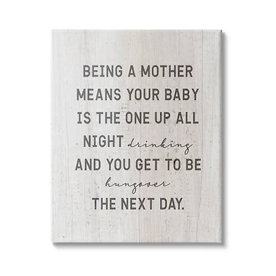 Stupell Industries Being a Mother Funny Phrase Up All Night Canvas Wall Art