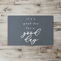 Good Day For A Good Day 18" x 27" Floor Mat