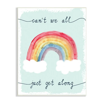 Stupell Industries Can't We All Get Along Quote Rainbow Clouds Wall Plaque