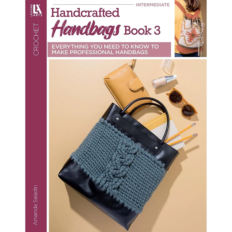 Leisure Arts® Handcrafted Handbags Book #3 Intermediate