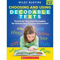 Scholastic Teaching Resources Choosing And Using Decodable Texts