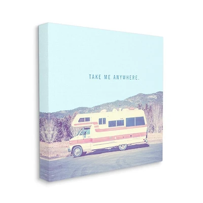 Stupell Industries Take Me Anywhere Family Camper Vintage Photograph Canvas Wall Art