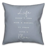 Life Comes With A Mom Throw Pillow
