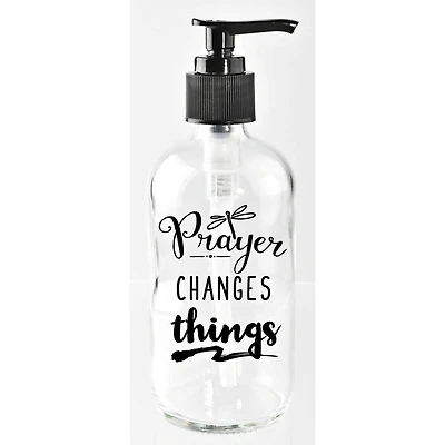 8oz. Prayer Changes Things Glass Soap Dispenser