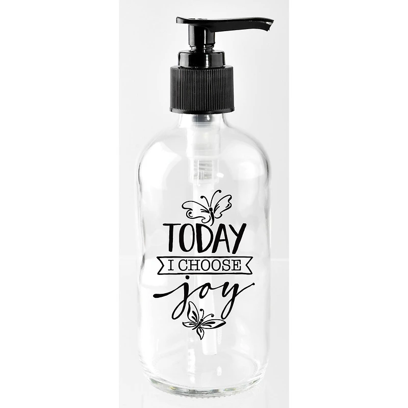 8oz. Today I Choose Joy Glass Soap Dispenser