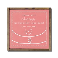 Always Room for Your Hand in Mine Framed Wood Plaque