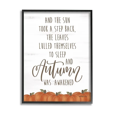 Stupell Industries Autumn Awakened Phrase Framed Giclee Art