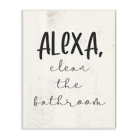 Stupell Industries Modern Day Clean the Bathroom Sign Technology Humor Wood Wall Plaque