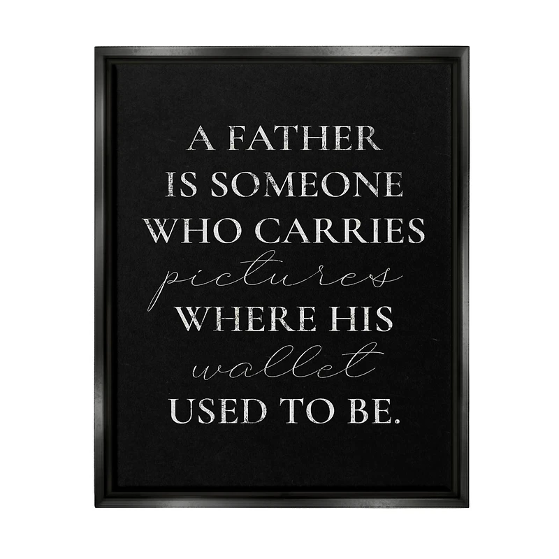 Stupell Industries Pictures Where Wallet Used To Be Father Floater Framed Art
