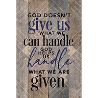 God Doesn't Give Us Wood Plaque With Easel & Hanger
