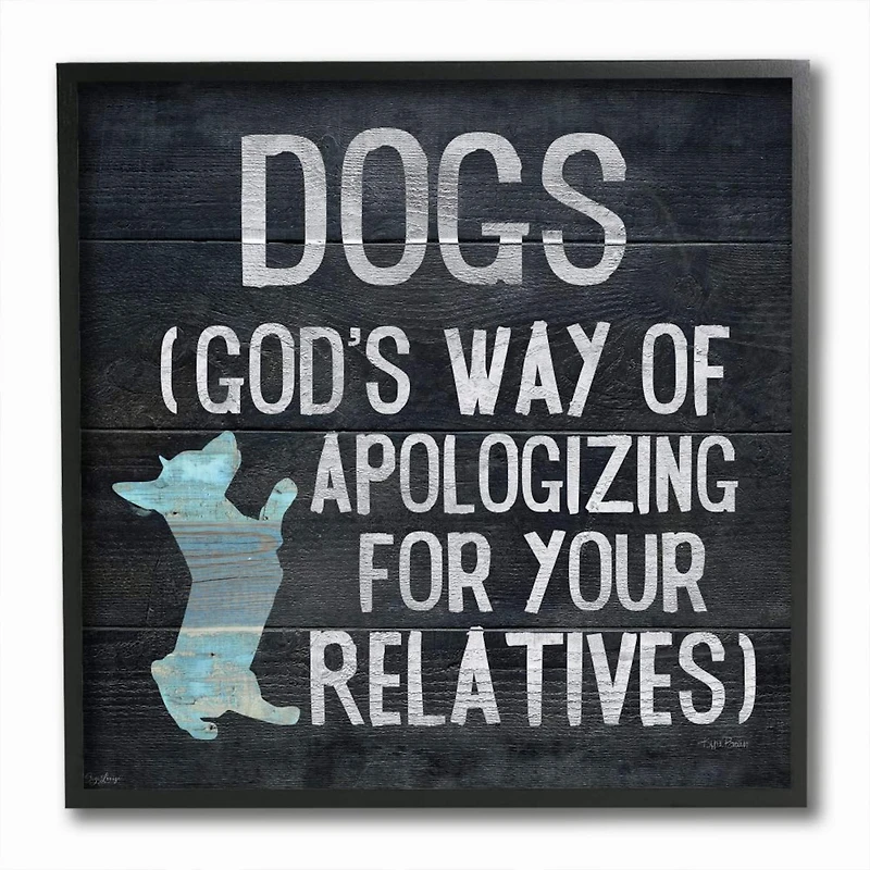 Stupell Industries Dogs are God's Apology Quote Spiritual Corgi Pet Phrase,12" x 12"