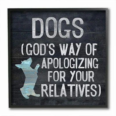 Stupell Industries Dogs are God's Apology Quote Spiritual Corgi Pet Phrase,12" x 12"