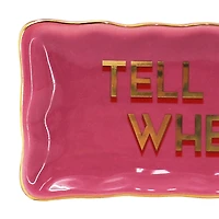 6.75" Pink Tell Me When Ceramic Plate by Ashland®