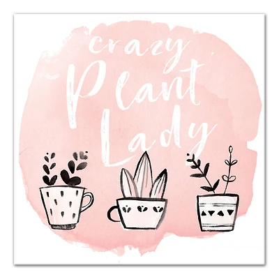 Crazy Plant Lady 16" x 16" Canvas Wall Art