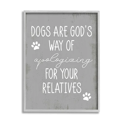 Stupell Industries Dogs are God's Way Pawprint Wall Art with Gray Frame