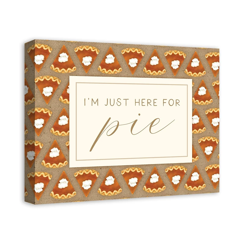 Here For Pumpkin Pie Canvas Wall Art