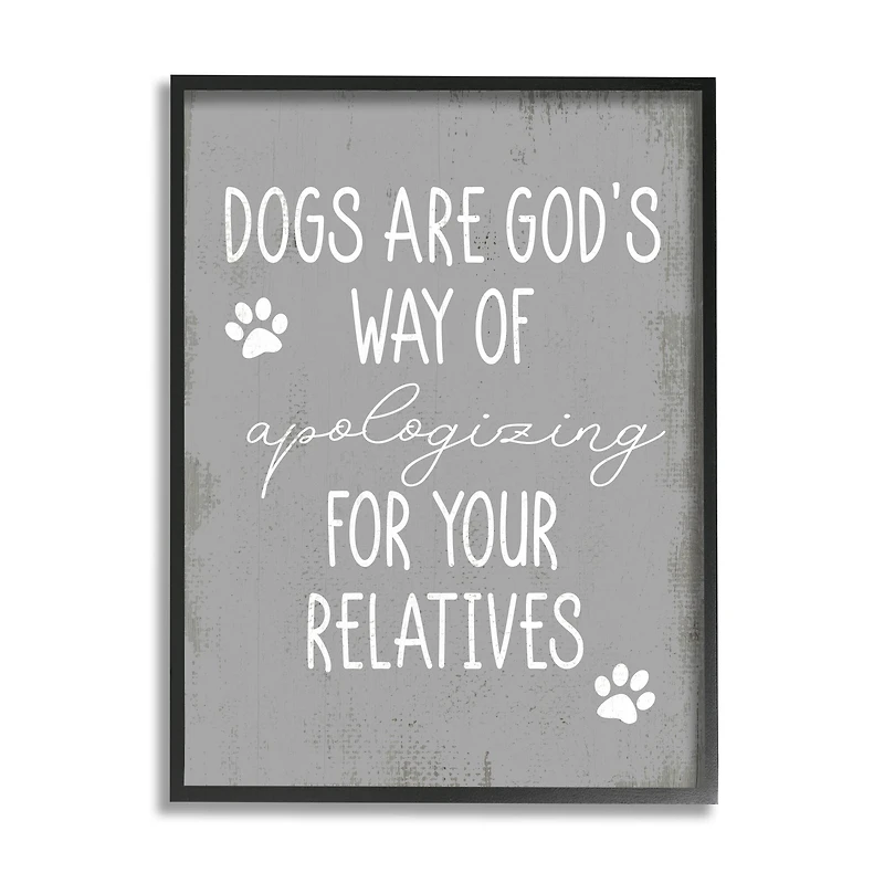 Stupell Industries Dogs are God's Way Pawprint Wall Art with Frame