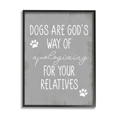 Stupell Industries Dogs are God's Way Pawprint Wall Art with Frame
