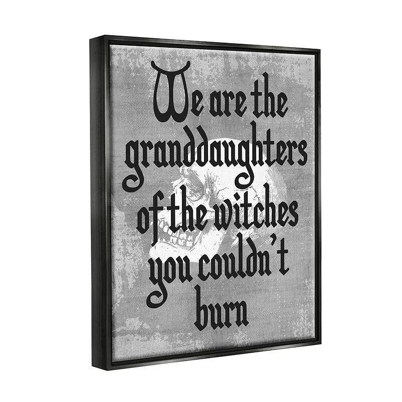 Stupell Industries Witches You Couldn't Burn Phrase Framed Floater Canvas Wall Art